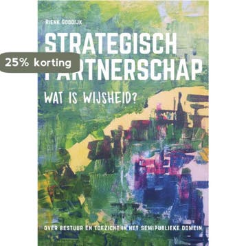 Strategisch partnerschap: wat is wijsheid? - Rienk Goodijk, Verzenden, Gelezen, Rienk Goodijk