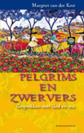 Pelgrims en zwervers - Margriet van der Kooi-Dijkstra, Verzenden, Zo goed als nieuw, Margriet van der Kooi-Dijkstra