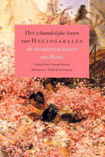 Het schandelijke leven van Heliogabalus 9789025349745, Verzenden, Zo goed als nieuw