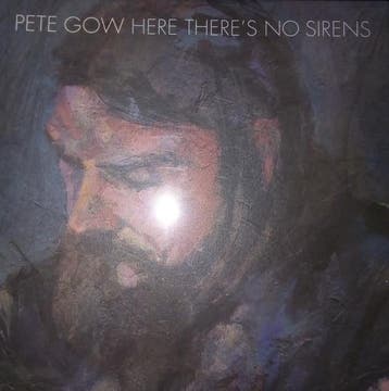 Pete Gow - Here There´s No Sirens, Ophalen of Verzenden, Gebruikt