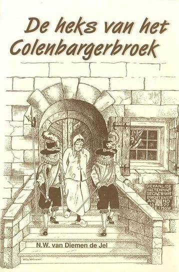 De heks van het Colenbargerbroek / Achterhoekse roman reeks, Verzenden, Gelezen, N.W. van Diemen de Jel