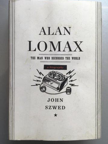 Alan Lomax - John Szwed 9780670021994, Verzenden, Gelezen, John Szwed