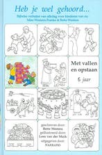 HEB JE WEL GEHOORD - 6 JAAR/MET VALLEN EN OPSTAAN Westera, Verzenden, Gelezen, Westera