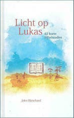John Blanchard, Licht op Lukas - bijbelstudie, Nieuw, Christendom | Protestants, Ophalen of Verzenden, John Blanchard
