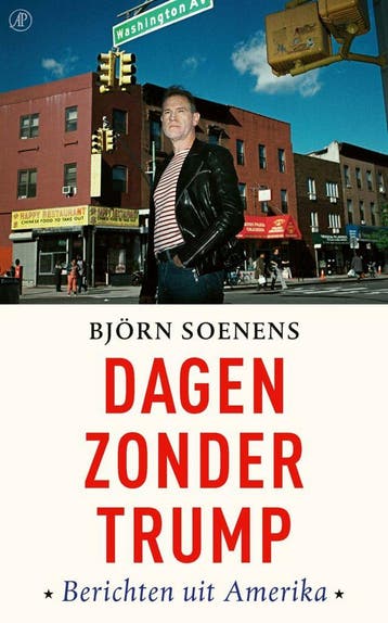 Dagen zonder Trump (Nieuw), Boeken, Verzenden, Nieuw, Björn Soenens