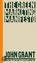The Green Marketing Manifesto 9780470723241 John Grant, Verzenden, Zo goed als nieuw, John Grant