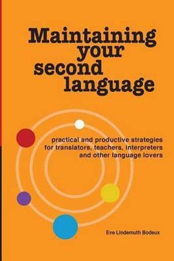 Maintaining Your Second Language - Eve Lindemuth Bodeux, Verzenden, Gelezen, Eve Lindemuth Bodeux