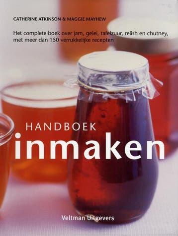 Handboek inmaken - Catherine Atkinson 9789048303045, Boeken, Verzenden, Zo goed als nieuw, Catherine Atkinson