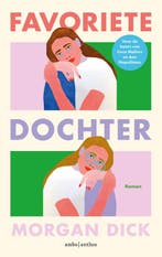 9789026366444 Favoriete dochter | Tweedehands, Boeken, Verzenden, Zo goed als nieuw, Morgan Dick