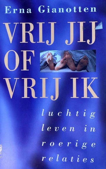 VRIJ JIJ OF VRIJ IK 9789021527413 E. Gianotten, Verzenden, Gelezen, E. Gianotten