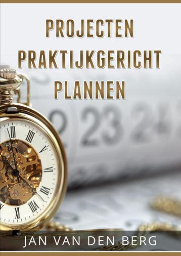 Projecten Praktijkgericht Plannen - Jan van den Berg, Verzenden, Zo goed als nieuw, Jan van den Berg