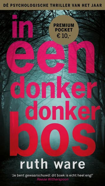In een donker, donker bos 9789021026589 Ruth Ware, Boeken, Thrillers, Verzenden, Zo goed als nieuw, Ruth Ware