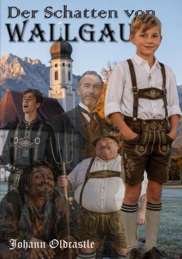 Der Schatten Von Wallgau | Johann Oldcastle | Nieuw, Ophalen of Verzenden, Nieuw, Johann Oldcastle