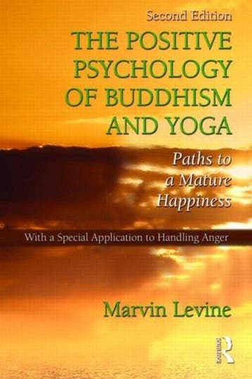 The Positive Psychology of Buddhism and Yoga - Marvin Levine, Boeken, Verzenden, Gelezen, Marvin Levine