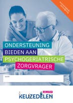 Ondersteuning bieden aan psychogeriatrische zorgvrager |, Verzenden, Gelezen