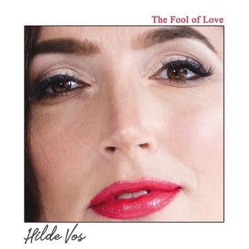 Hilde Vos - The Fool Of Love - CD, Ophalen of Verzenden, Nieuw in verpakking