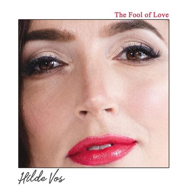 Hilde Vos - The Fool Of Love - CD, Cd's en Dvd's, Cd's | Overige Cd's, Ophalen of Verzenden