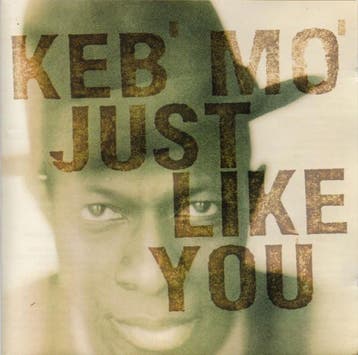 cd - Keb Mo - Just Like You, Verzenden, Zo goed als nieuw
