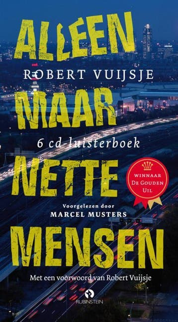 Alleen maar nette mensen 9789047609346 Robert Vuijsje, Verzenden, Gelezen, Robert Vuijsje