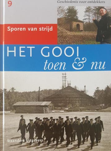 Het Gooi toen en nu dl 09 sporen van strijd | N.v.t., Boeken, Verzenden, Gelezen