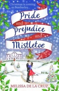 Pride and prejudice and mistletoe - Melissa De la Cruz, Boeken, Verzenden, Zo goed als nieuw, Melissa De la Cruz