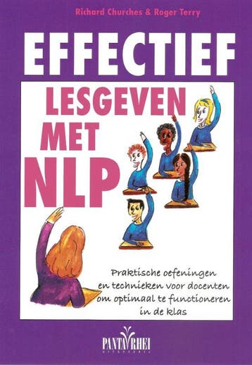 Effectief lesgeven met NLP 9789088400490, Boeken, Verzenden, Zo goed als nieuw