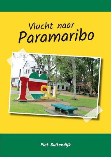 Vlucht naar Paramaribo - Piet Buitendijk 9789048443635, Verzenden, Zo goed als nieuw, Piet Buitendijk