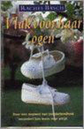 Vlak Voor Haar Ogen - Rachel Basch 9789051083378, Boeken, Verzenden, Gelezen, Rachel Basch