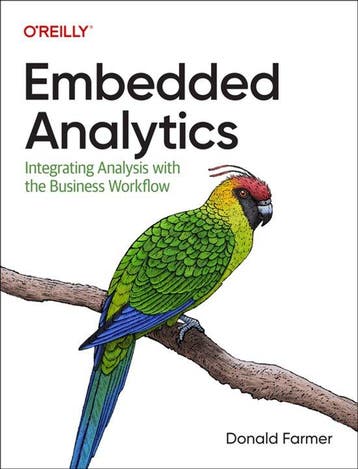 Embedded Analytics - Donald Farmer 9781098120931, Verzenden, Zo goed als nieuw, Donald Farmer