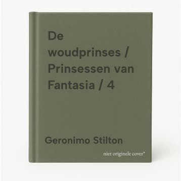 De woudprinses / Prinsessen van Fantasia / 4 9789054618782, Verzenden, Zo goed als nieuw, Geronimo Stilton