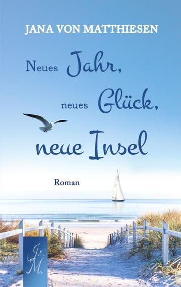 Neues Jahr, Neues Glück, Neue Insel | Jana Von Matthiesen, Ophalen of Verzenden, Nieuw, Jana Von Matthiesen