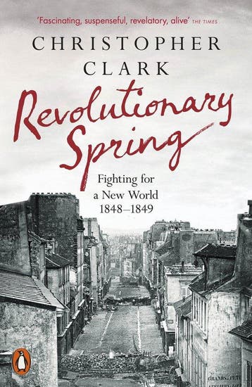 9780141988313 Revolutionary Spring Christopher Clark, Boeken, Verzenden, Nieuw, Christopher Clark