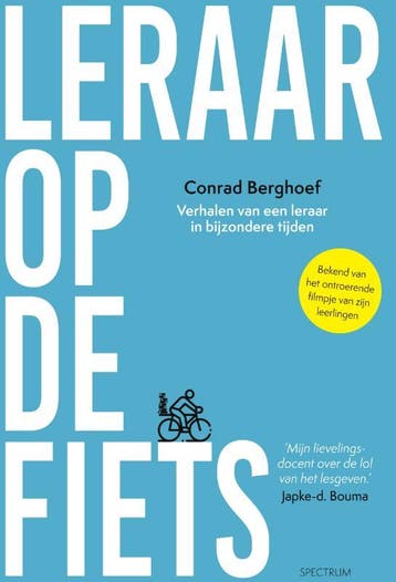 Leraar op de fiets - Conrad Berghoef 9789000380091, Verzenden, Zo goed als nieuw, Conrad Berghoef