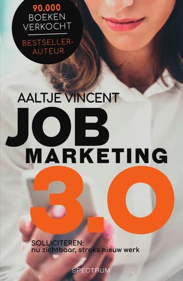 Jobmarketing 3.0 - Aaltje Vincent 9789000358915, Verzenden, Gelezen, Aaltje Vincent