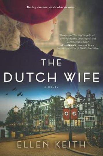 The Dutch Wife - Ellen Keith 9780778308607, Verzenden, Zo goed als nieuw, Ellen Keith