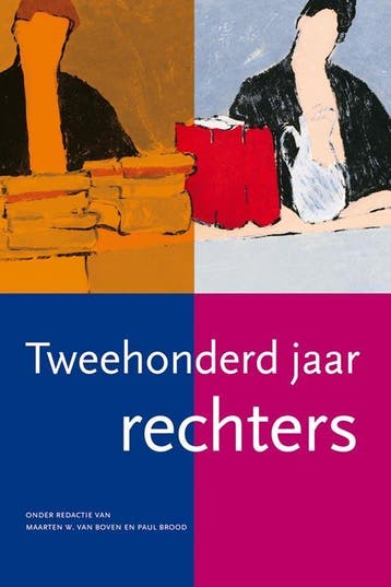 Tweehonderd jaar rechters 9789087042479, Verzenden, Zo goed als nieuw