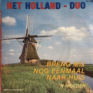 vinyl single 7 inch - Het Holland - Duo - Breng Mij Nog E..., Verzenden, Zo goed als nieuw, 7 inch, Pop
