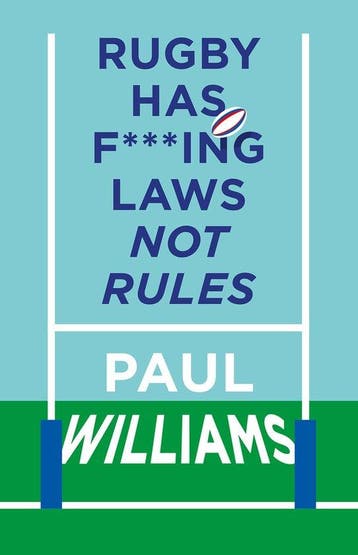 9781913538668 Rugby Has F***ing Laws, Not Rules, Boeken, Verzenden, Nieuw, Paul Williams
