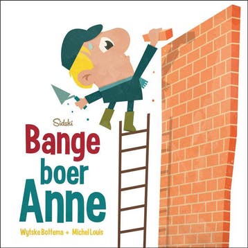 Bange boer Anne - Wytske Bottema 9789082501902, Boeken, Verzenden, Gelezen, Wytske Bottema
