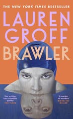 Brawler 9781529152890 Lauren Groff, Verzenden, Gelezen, Lauren Groff