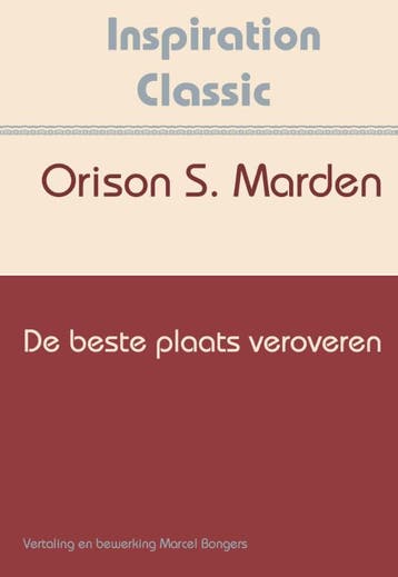 De Beste Plaats Veroveren | Orison Swett Marden | Nieuw, Ophalen of Verzenden, Nieuw, Orison Swett Marden