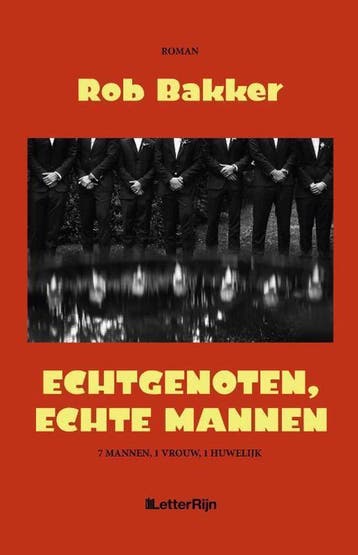 Echtgenoten, echte mannen - Rob Bakker 9789491875830, Verzenden, Zo goed als nieuw, Rob Bakker