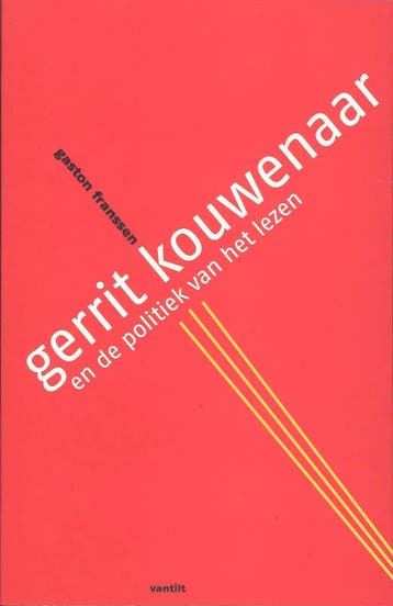 Gerrit Kouwenaar en de politiek van het lezen 9789077503935, Verzenden, Gelezen, Gaston Franssen