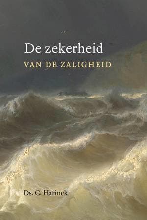 Harinck, Ds. C.-De zekerheid van de zaligheid, Boeken, Verzenden, Gelezen