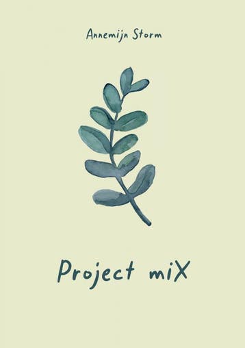 Project miX - Annemijn Storm 9789464483635, Verzenden, Gelezen, Annemijn Storm