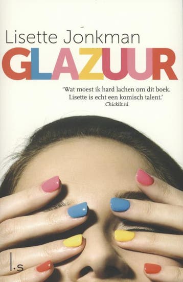 Glazuur - Lisette Jonkman 9789021806419, Verzenden, Gelezen, Lisette Jonkman