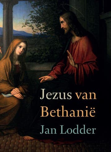 Jezus Van Bethanië | Jan Lodder | Nieuw, Ophalen of Verzenden, Nieuw, Jan Lodder