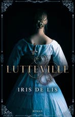 Lutteville 9789464641233 Iris de Lis, Boeken, Verzenden, Zo goed als nieuw, Iris de Lis