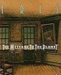 The Message to the Planet - The Message to the Planet, Boeken, Ophalen of Verzenden, Nieuw