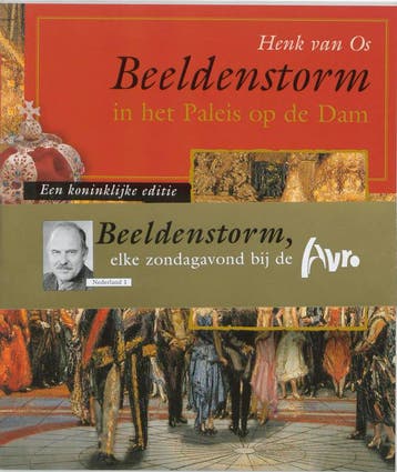 Beeldenstorm in het Paleis op de Dam - H. van Os, Verzenden, Gelezen, H. van Os